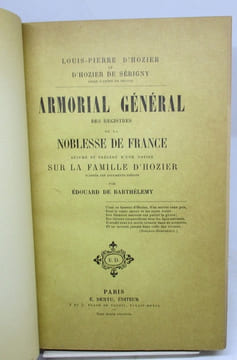 Armorial général des registres de la noblesse de France résumé et précédé d'une notice sur la famille d'Hozier d'après les documents inédits par ...