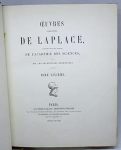 Oeuvres complètes de Laplace, publiées sous les auspices de l'Académie des sciences, par MM. les Secrétaires perpétuels. Tome sixième.Exposition du système du Monde