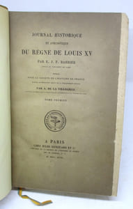 Journal historique et anecdotique du règne de Louis XV. Publié pour la Société de l'Histoire de France d'après le manuscrit inédit de la Bibliothèque royale par A. de La Villegille.
