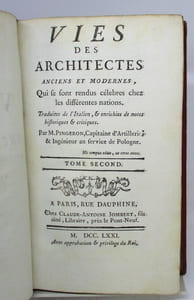 Vies des Architectes Anciens et Modernes, qui se sont rendus célèbres chez les différentes nations. Traduites de l'Italien, & enrichies de notes historiques & critiques