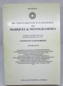 Dictionnaire encyclopédique des marques et monogrammes, chiffres, lettres initiales, signes figuratifs, etc., etc., contenant 12 156 marques concernant les aquafortistes, architectes, armuriers, bibliophiles, célébrités littéraires, céramistes [...]