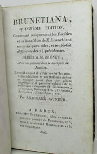 Brunetiana, quinzième édition contenant uniquement les Facéties et les Bons-Mots de Mr Brunet dans ses principaux rôles, et tout-à-fait différente des quatorze précédentes dédiées à M. Brunet (...)