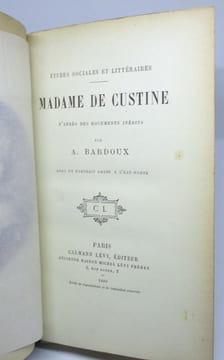 Madame de Custine d'après des documents inédits. BARDOUX (Agénor)