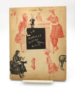 La Famille Quatre Cents Coups. Une histoire pour les enfants et pour leurs parents (s'ils sont sages), racontée et illustrée de collages par Claude Roy
