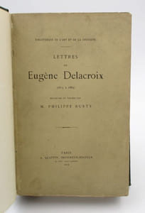 Lettres de Eugène Delacroix (1815 à 1863) recueillies et publiées par M. Philippe Burty avec fac-smilé de lettres et de palettes