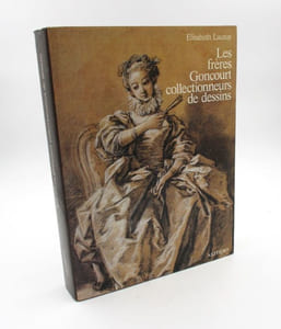 Les frères Goncourt collectionneurs de dessins