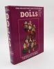 The Collector's encyclopaedia of dolls. COLEMAN (Dorothy S., Elizabeth A., Evelyn J.)