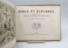 La Bible en estampes. MULLER (Elisabeth), LELOIR (Auguste), VALLET (Charles)