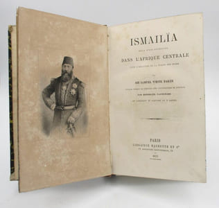 Ismailïa. Récit d'une expédition dans l'Afrique centrale pour l'abolition de la traite des noirs. Ouvrage traduit de l'anglais avec l'autorisation de l'auteur par Hippolyte Vattemare, et contenant 56 gravures et 2 cartes.