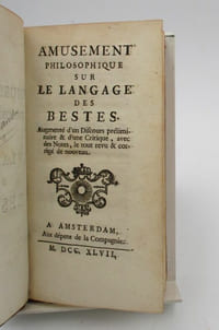 Amusement philosophique sur le langage des bestes.Lettre à Madame la comtesse D*** pour servir de supplément à l'Amusement philosophique sur le langage des bestes