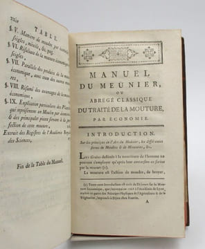 Manuel du meunier et du charpentier de moulins, ou Abrégé classique du traité de la mouture par économie.Mémoires sur les avantages de la mouture ...