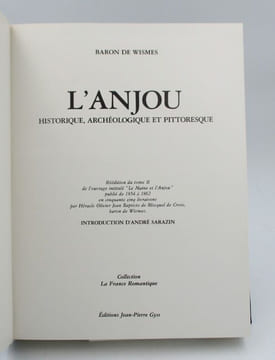 L'Anjou historique, archéologique et pittoresque. BARON de WISMES (Héracle Olivier Jean Baptiste de Blocquel de Croix)