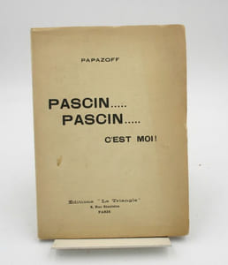 Pascin ..... Pascin ..... C'est moi!