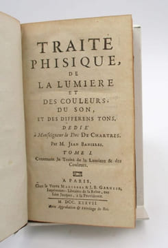 Traité phisique de la lumière et des couleurs, du son, et des différens tons. Dédié à Monseigneur le Duc de Chartres. (...) Tome I. Contenant le ...