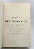 Traité des Monnaies d'or et d'argent qui circulent chez les différents peuples; examinées sous les rapports du poids, du titre et de la valeur réelle, ...