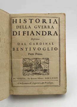 Historia della Guerra di Fiandra dal Cardinal Bentivoglio. BENTIVOGLIO (Guido)