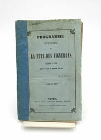 Programme officiel de la Fête des Vignerons célébrée à Vevey, les 7 et 8 août 1851