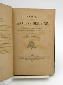 Manuel de l'analyse des vins. Dosage des éléments naturels, recherche analytique des falsifications