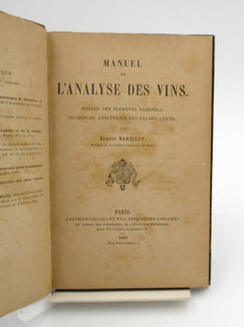 Manuel de l'analyse des vins. Dosage des éléments naturels, recherche analytique des falsifications. BARILLOT (Ernest)