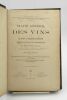 Traité général des vins et de leurs falsifications. D'après le mémoire couronné, remanié, corrigé et considérablement augmenté. VIARD (Emile)