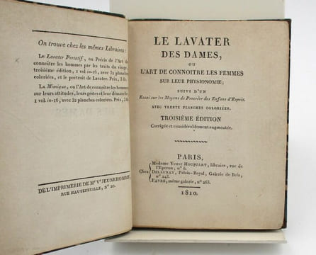 Le Lavater des dames, ou l'art de connoitre les femmes sur leur physionomie; suivi d'un Essai sur les Moyens de Procréer des Enfans d'Esprit. [LAVATER ...