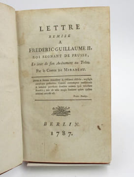 Lettre remise à Frédéric-Guillaume II, roi régnant de Prusse,le jour de son avènement au Trône [suivi de: ] Éloge du Roi de Prusse. Par l'auteur de ...