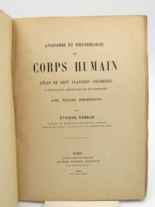 Anatomie et physiologie du corps humain. Atlas de sept planches coloriées à feuillets découpés et superposés avec notices descriptives