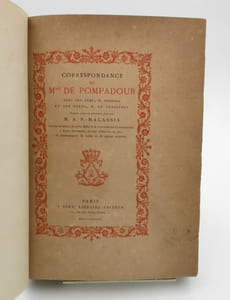 Correspondance de Madame de Pompadour avec son père, M. Poisson et son frère, M. de Vandières [...] suivie de lettres de cette dame à la comtesse de Lutzelbourg, à Paris Duvernay, au duc d'Aiguillon, etc., et accompagnée de notes et de pièces annexes