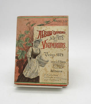 Album officiel de la Fête des Vignerons. Vevey 1889. undefined