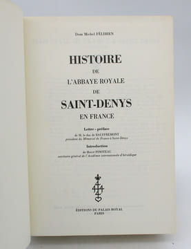 Histoire de l'abbaye royale de Saint-Denys en France. FÉLIBIEN (Michel)