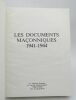 Les Documents maçonniques 1941-1944. [FRANC-MAÇONNERIE]