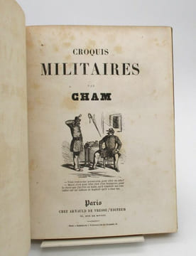 Croquis militaires [suivi de:] Émotions de chasse [suivi de:] Nouvelles pochades [suivi de:] Le Salon de 1857. CHAM