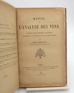 Manuel de l'analyse des vins. Dosage des éléments naturels, recherche analytique des falsifications
