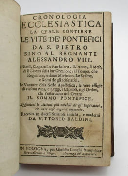 Cronologia ecclesiastica la quale contiene le vite de' pontefici da S. Pietro sino al regnante Alessandro VIII. BALDINI (Vittorio)