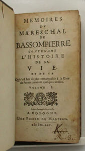 Mémoire du maréchal de Bassompierre contenant l'histoire de sa vie et de ce qui s'est fait de remarquable à la Cour de France pendant quelques années