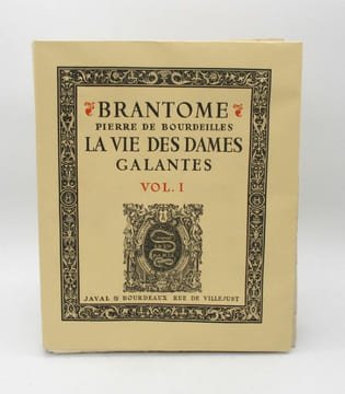 La Vie des dames galantes. BRANTÔME (Pierre de Bourdeilles, abbé de)