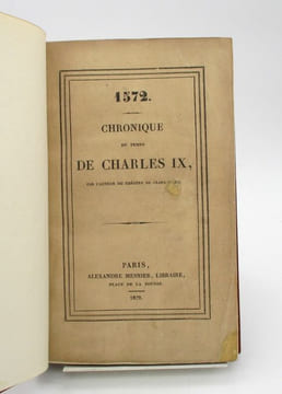 1572. Chronique du temps de Charles IX. MÉRIMÉE (Prosper)