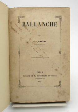 Ballanche. AMPÈRE (Jean-Jacques)