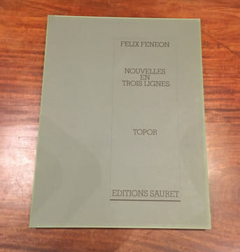 Nouvelles en trois lignes. FÉNÉON (Félix); TOPOR (Roland