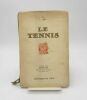 Le Tennis. DUNLOP, BOUHANA (Charles), TUNMER (A.-A.), DAVIS (F.-A.)