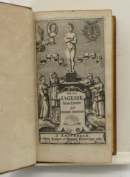 De la sagesse. CHARRON (Pierre)