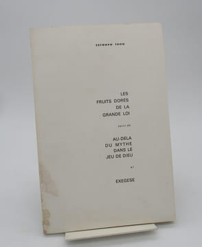 Les Fruits dorés de la grande loi suivi de Au-delà du mythe dans le jeu de dieu et Exégèse. ISOU (Isidore)