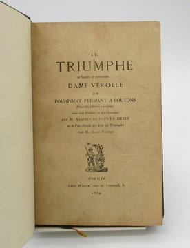 Le Triumphe de la haulte et puissante dame Vérolle et le Pourpoint fermant à boutons. MONTAIGLON (Anatole de)