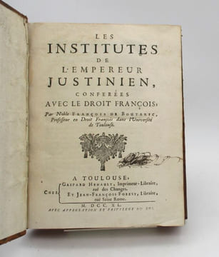 Les Institutes de l'empereur Justinien conférées avec le droit françois. BOUTARIC (François de)