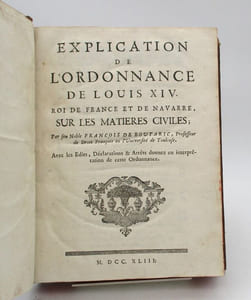 Explication de l'ordonnance de Louis XIV roi de France et de Navarre, sur les matières civiles. Tome I seul