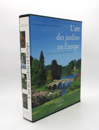 L'art des jardins en Europe. De l'évolution des idées et des savoir-faire