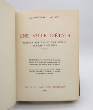 Une ville d'États Pézenas aux XVIe et XVIIe siècles Molière à Pézenas. ALLIÈS (Albert-Paul)