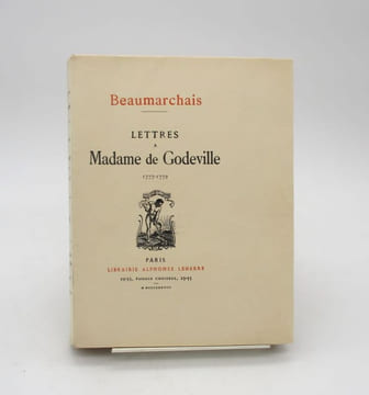 Lettres à Madame de Godeville 1777-1779. BEAUMARCHAIS (Pierre-Augustin Caron de)