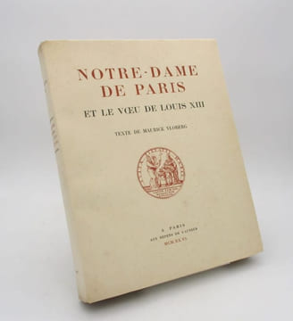 Notre-Dame de Paris et le Voeu de Louis XIII. VLOBERG (Maurice)