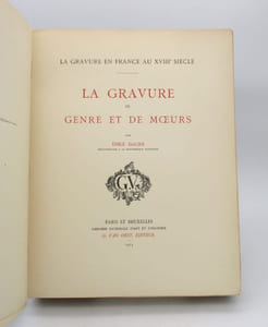 La Gravure en France au XVIIIe siècle - La Gravure de genre et de moeurs